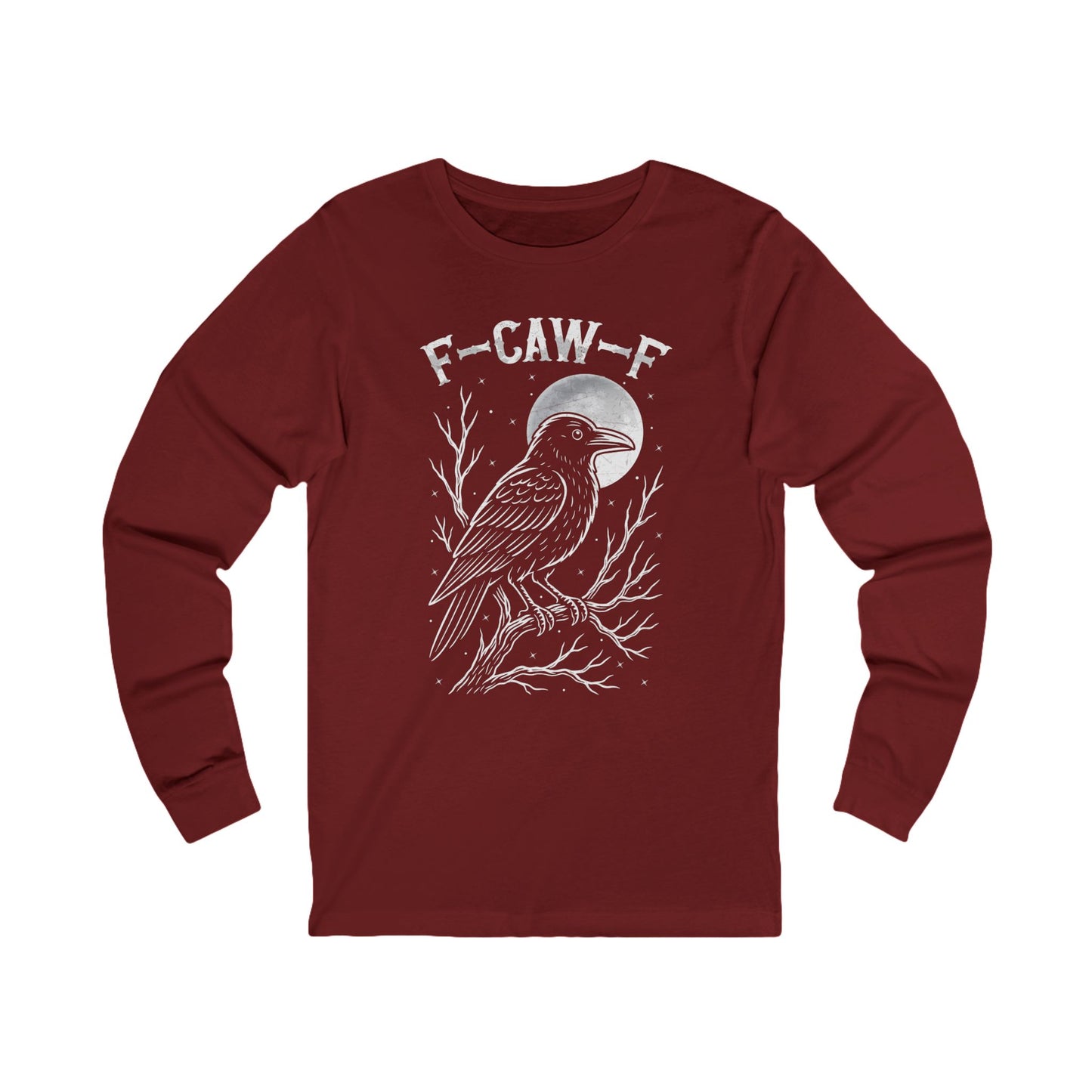 F-Caw-F Raven Moon Long Sleeve Bella Canvas Funny