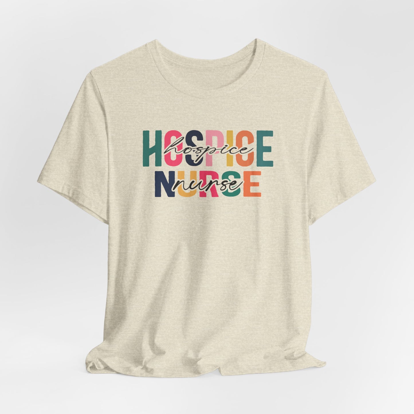 Hospice Nurse Bella Canvas Tshirt