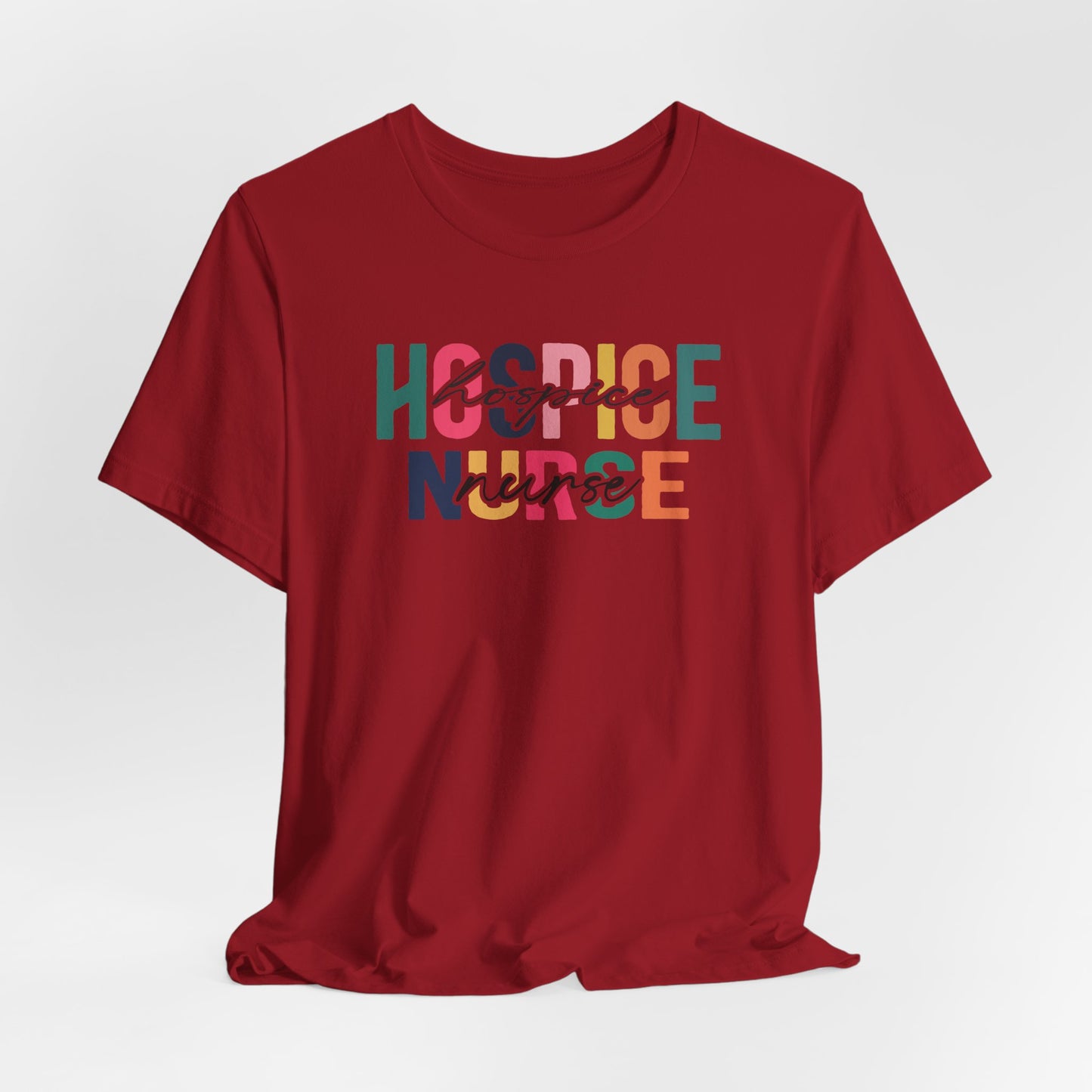 Hospice Nurse Bella Canvas Tshirt