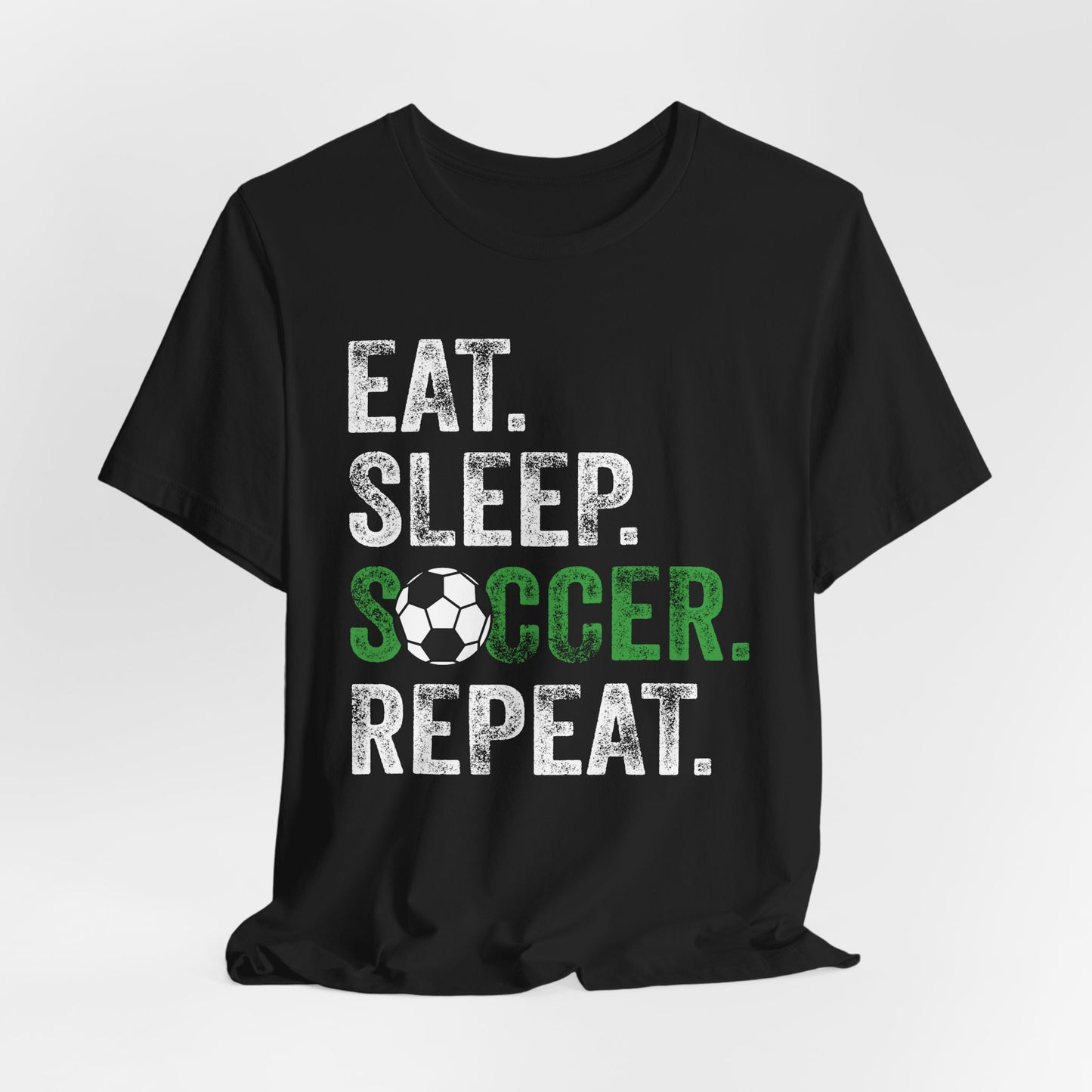 Eat Sleep Soccer Repeat Bella Canvas T-Shirt