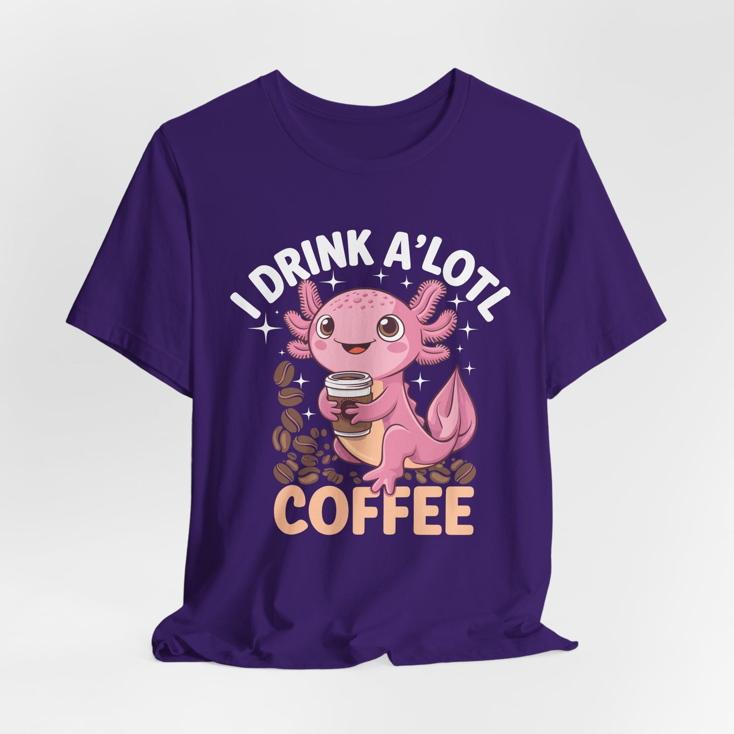 Funny Coffee Lover Unisex Tee - "I Drink A'Lotl Coffee"