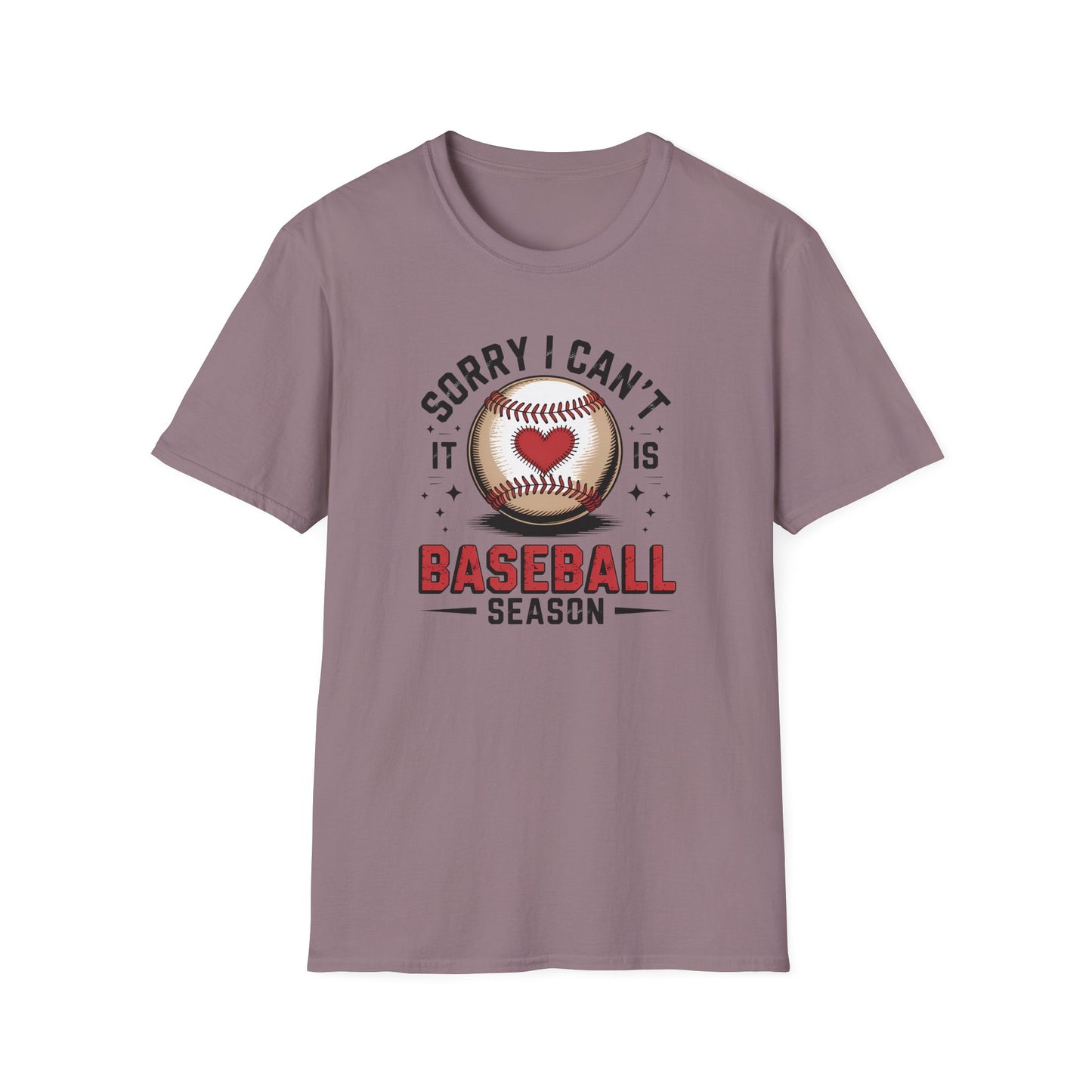 I can't it's Baseball Season- Gildan Softstyle Tee