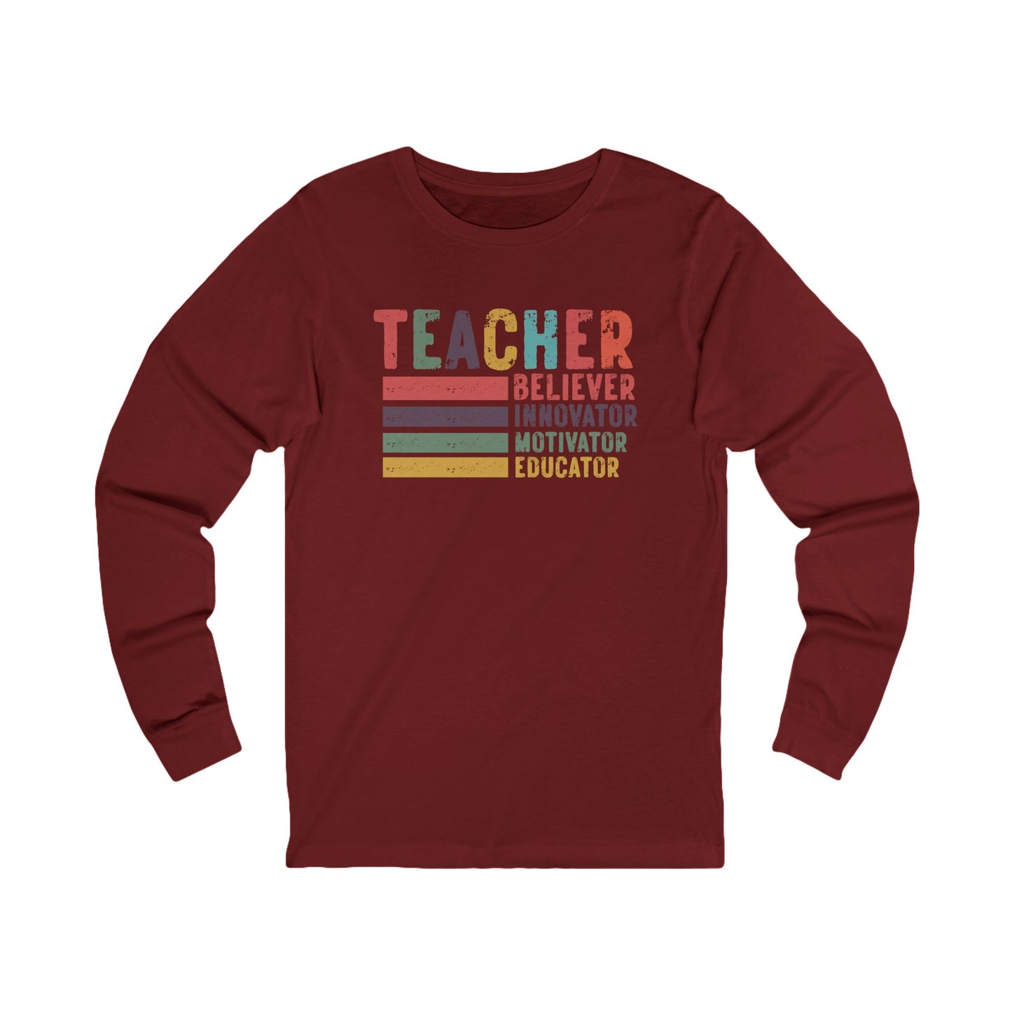 Teacher, Believer, Innovator, Motivator Bella Canvas Long Sleeve Tee