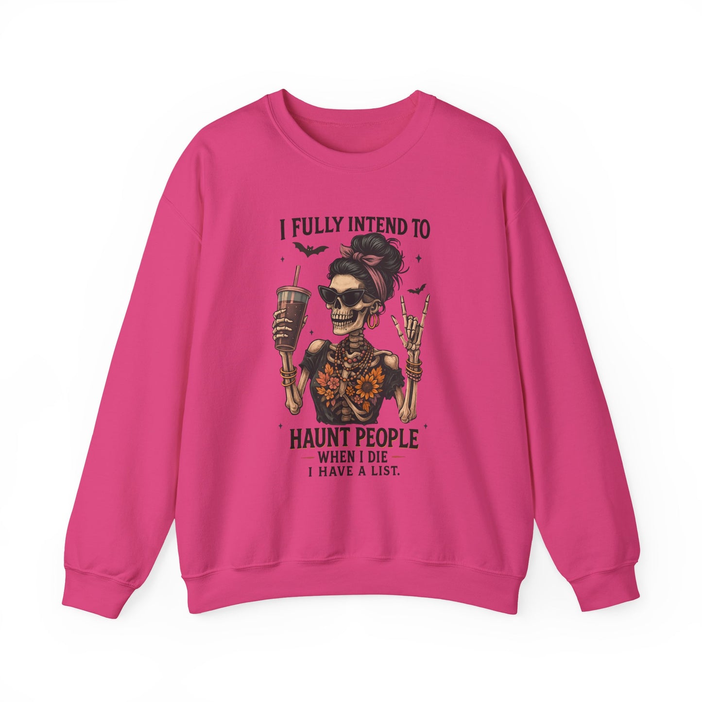Haunting Vibes Sweatshirt - I Fully Intend to Haunt People