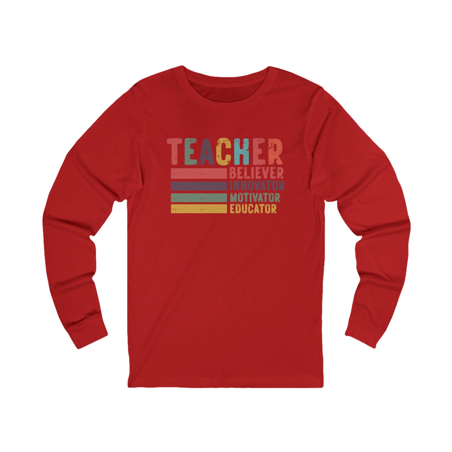 Teacher, Believer, Innovator, Motivator Bella Canvas Long Sleeve Tee