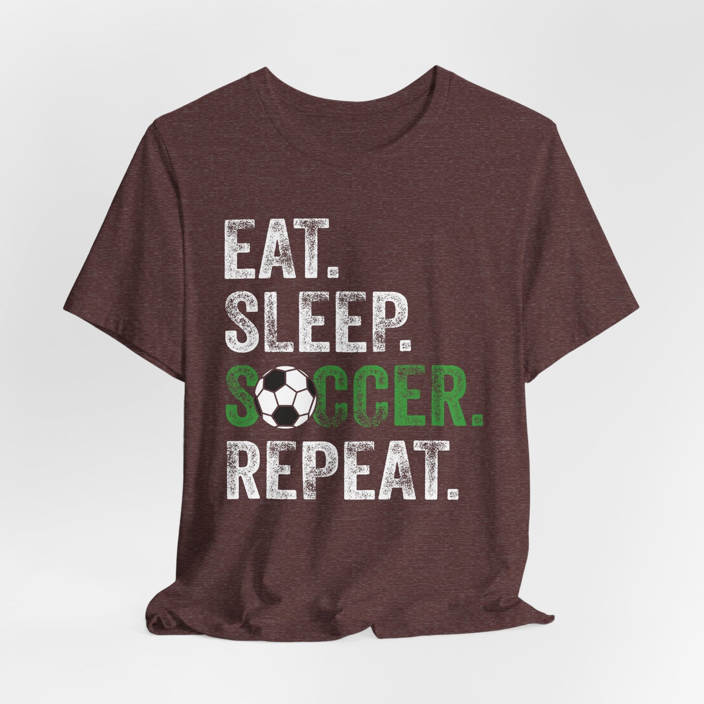 Eat Sleep Soccer Repeat Bella Canvas T-Shirt