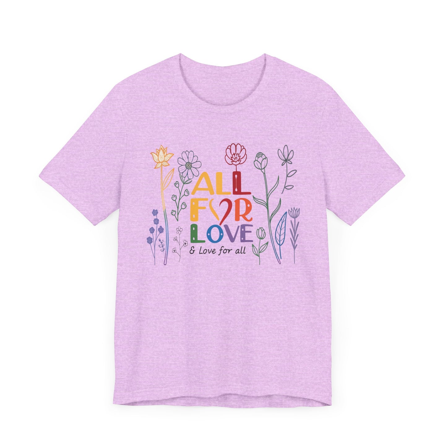 Floral Love Unisex Tee - "All for Love" Design