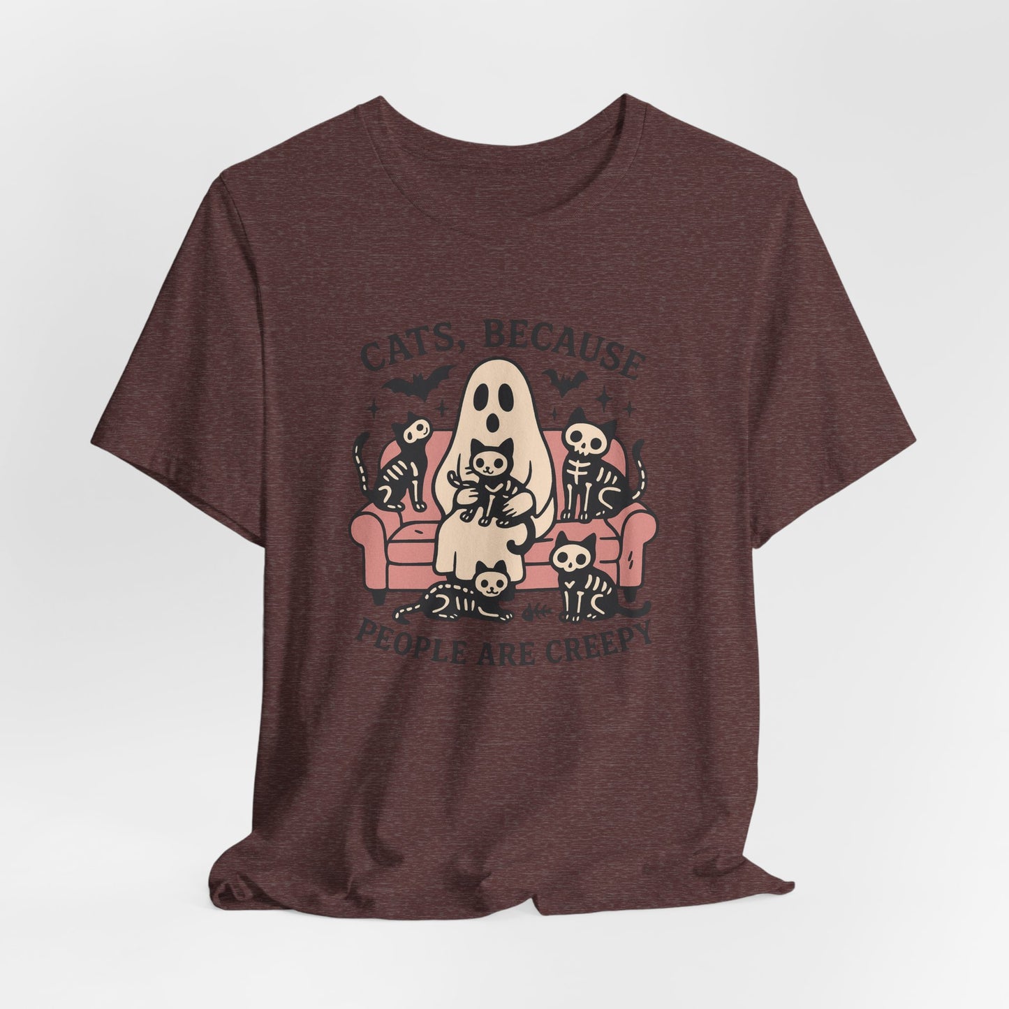 Cats because People are Creepy Bella Canvas Unisex Tee