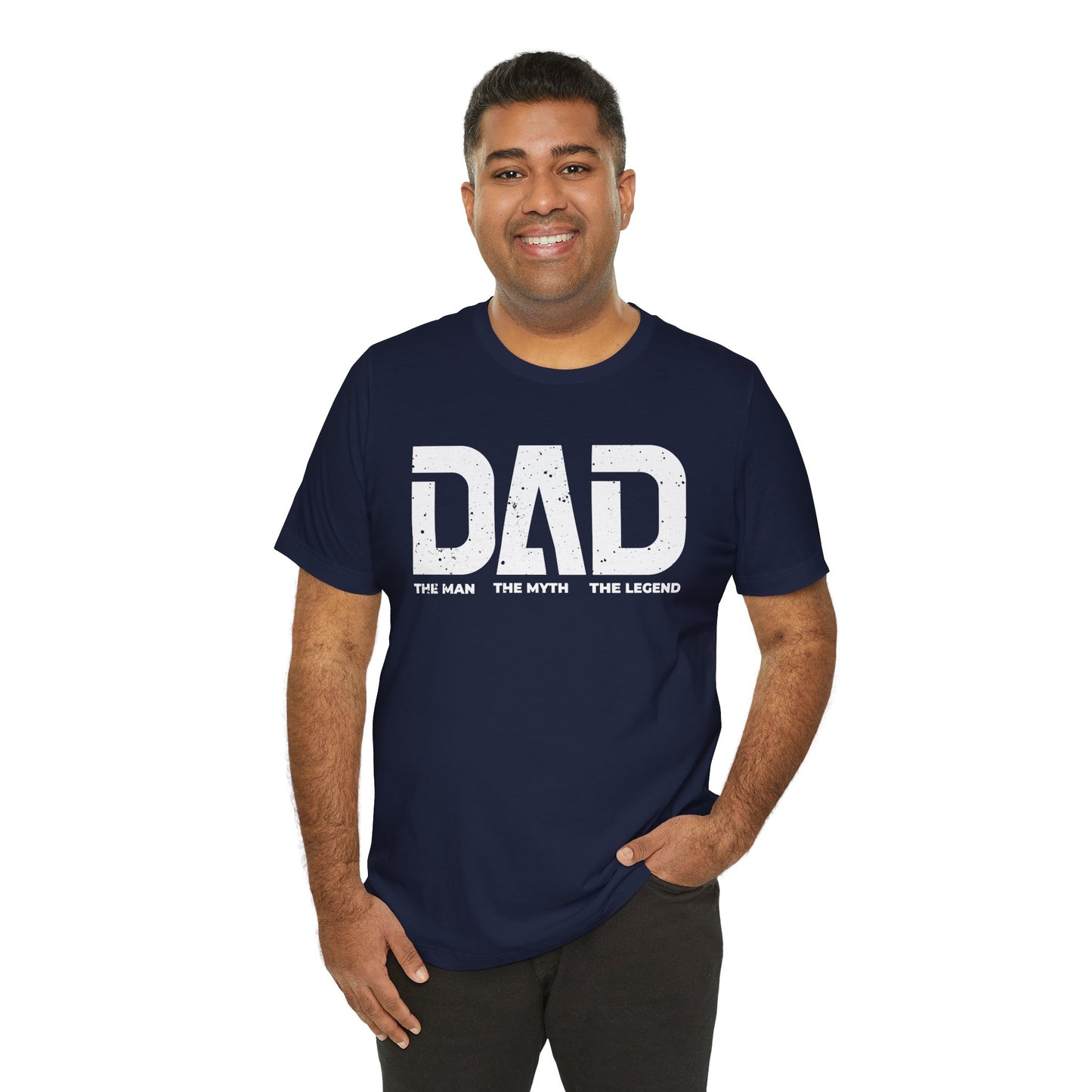 Dad The Man The Myth The Legend T-Shirt