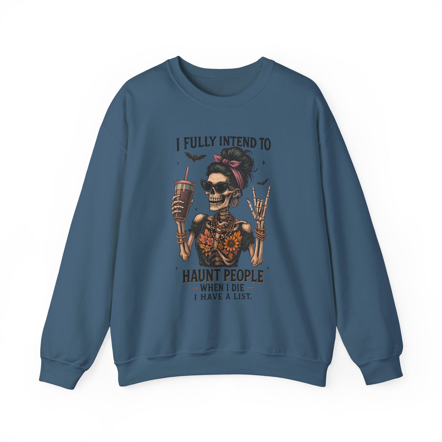Haunting Vibes Sweatshirt - I Fully Intend to Haunt People