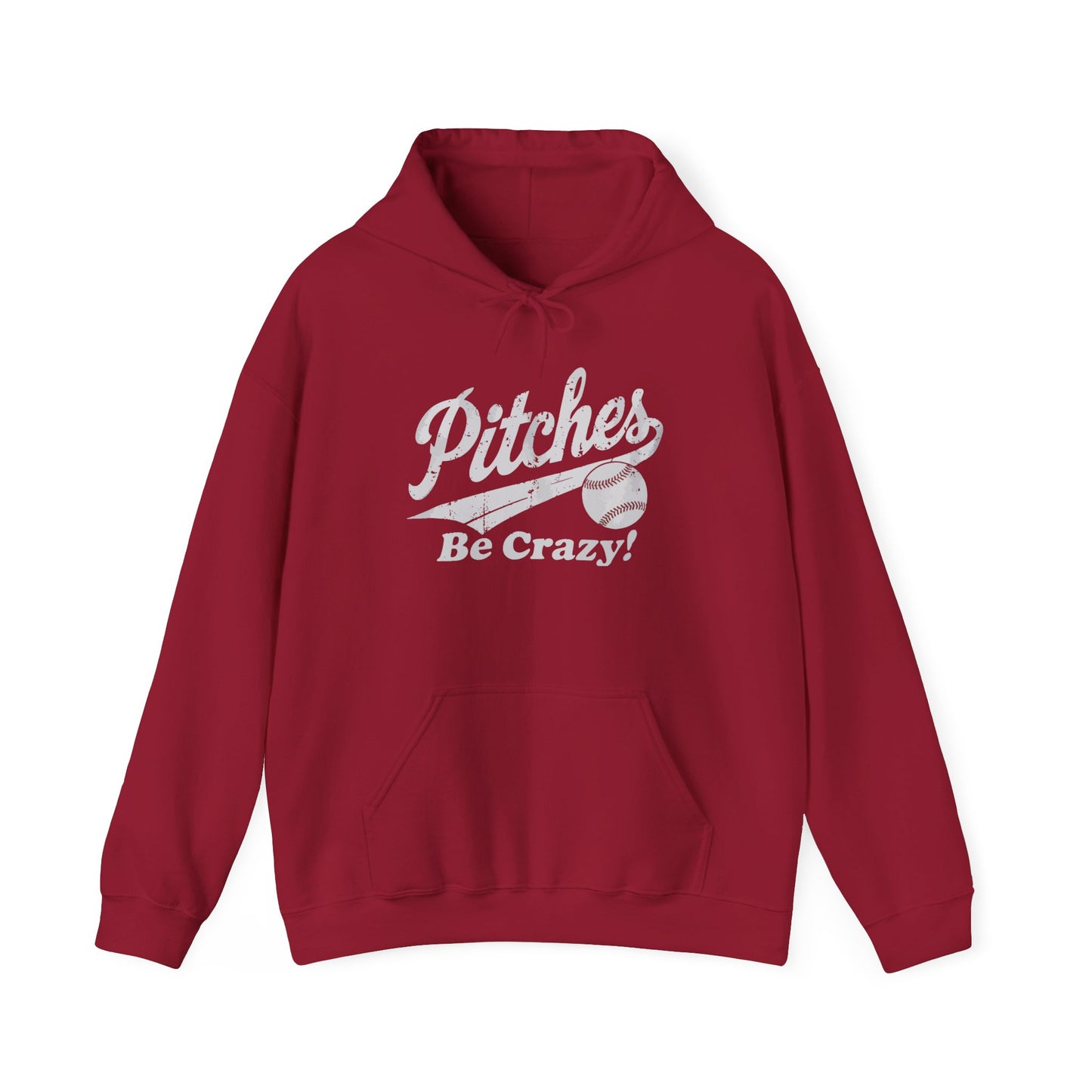 Pitches Be Crazy Gildan Hoodie Sweatshirt