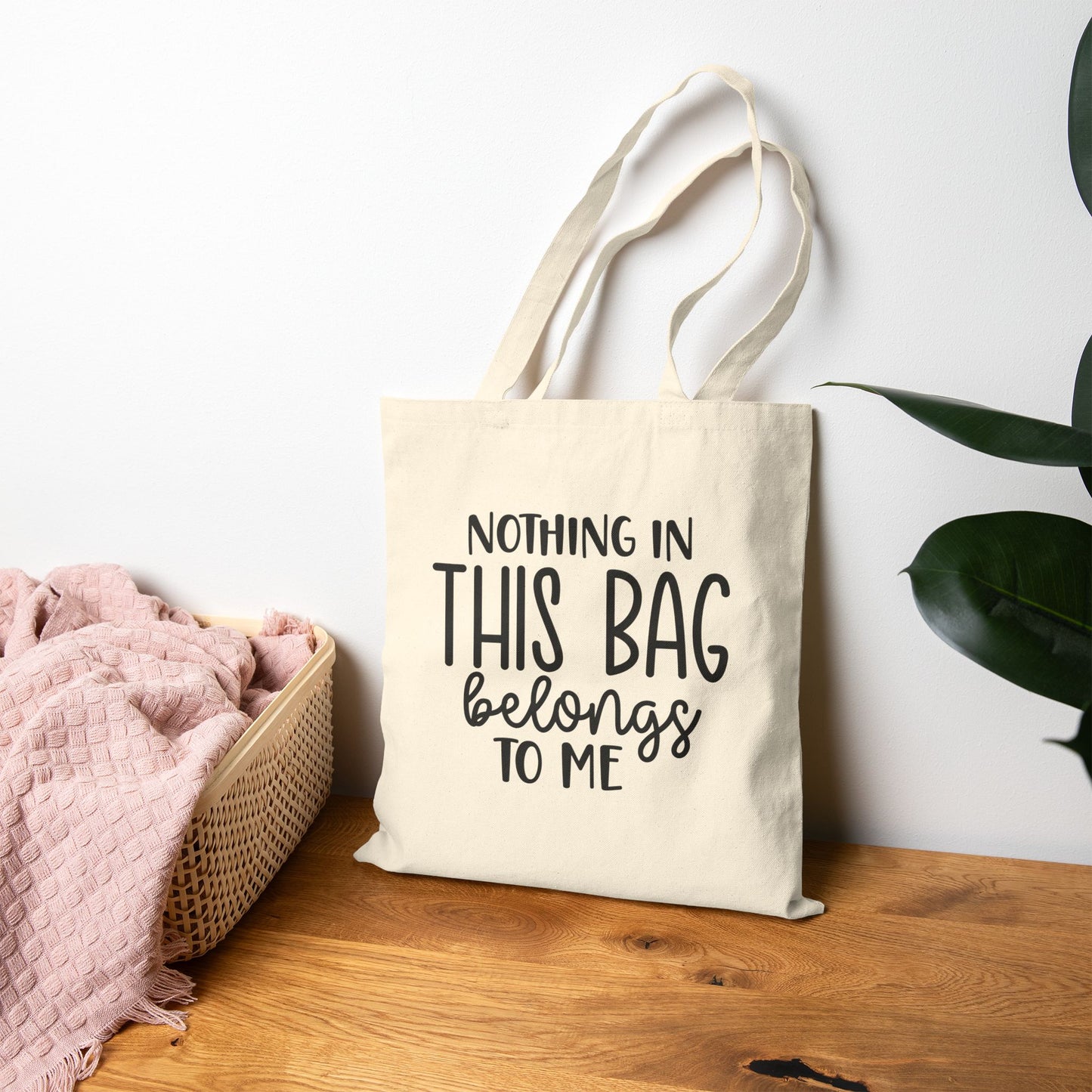 Cotton Canvas Tote Bag - "Nothing in This Bag Belongs to Me"