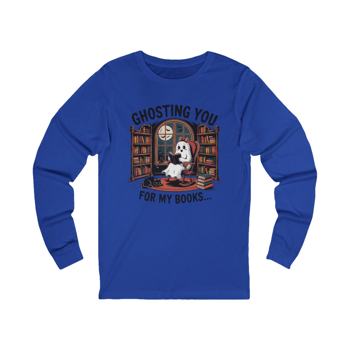 Ghosting You For My Books Bella Canvas Long Sleeve Tee