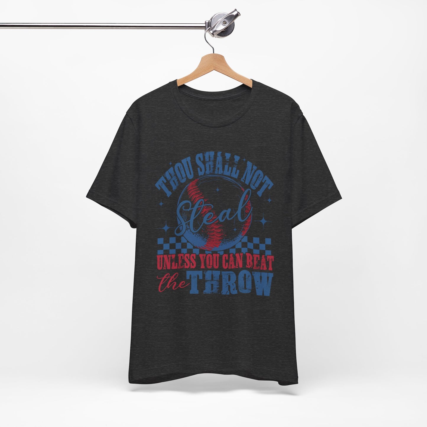 Thou Shall Not Steal Baseball Tee - Funny Unisex Jersey Short Sleeve Shirt