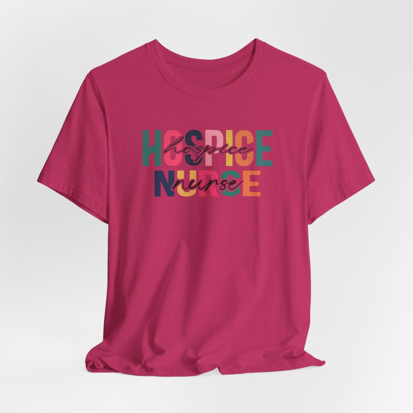 Hospice Nurse Bella Canvas Tshirt