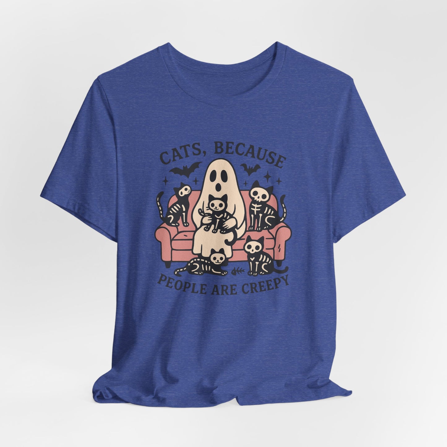 Cats because People are Creepy Bella Canvas Unisex Tee