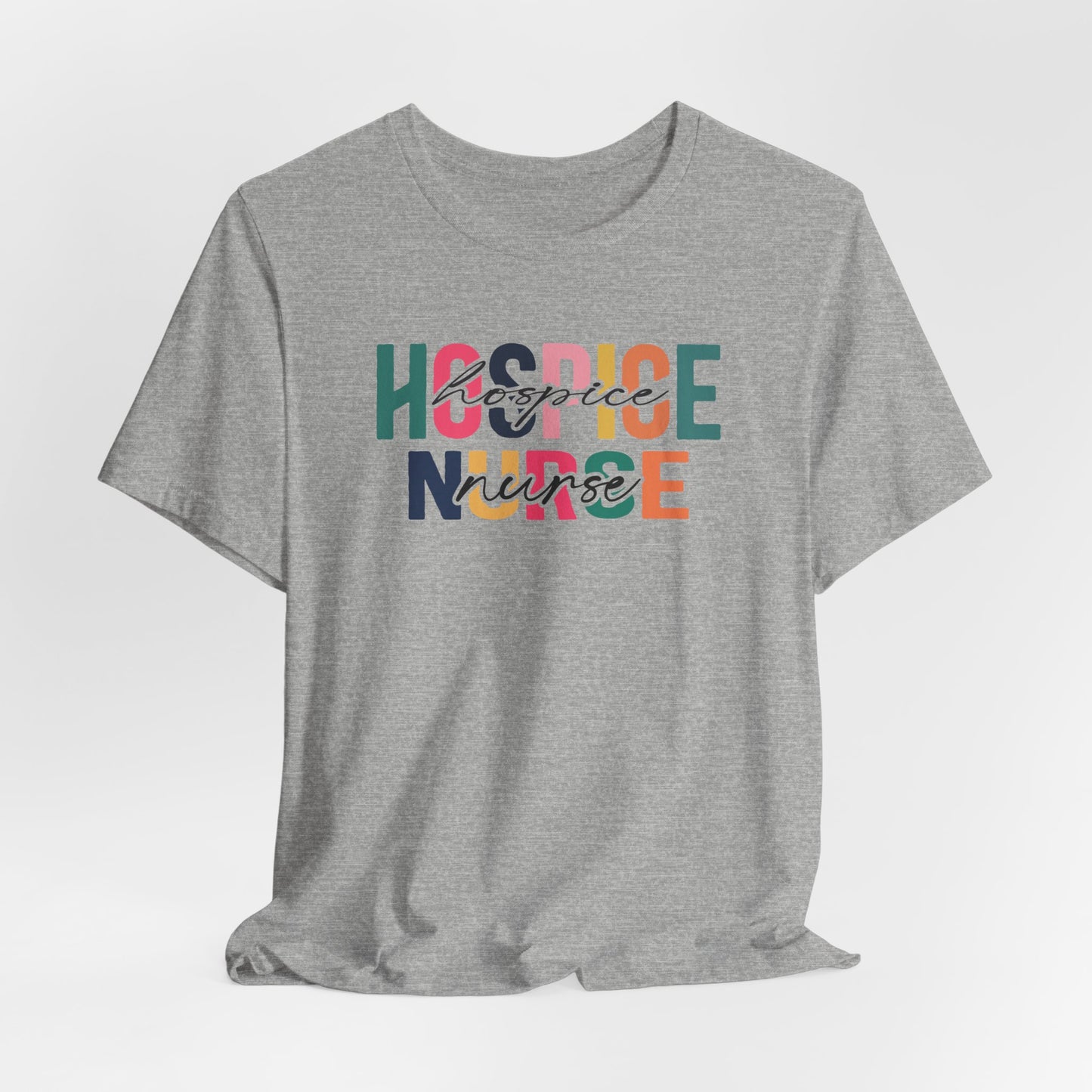 Hospice Nurse Bella Canvas Tshirt