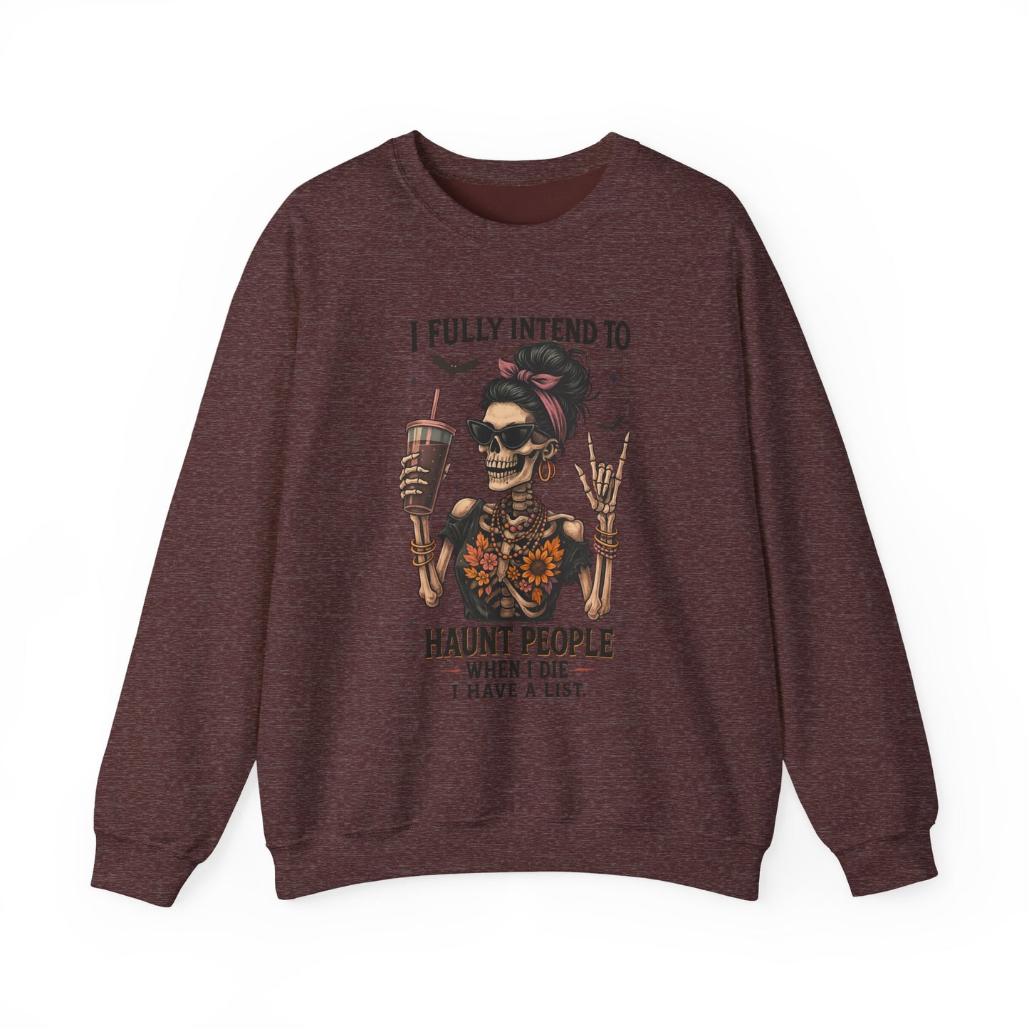 Haunting Vibes Sweatshirt - I Fully Intend to Haunt People