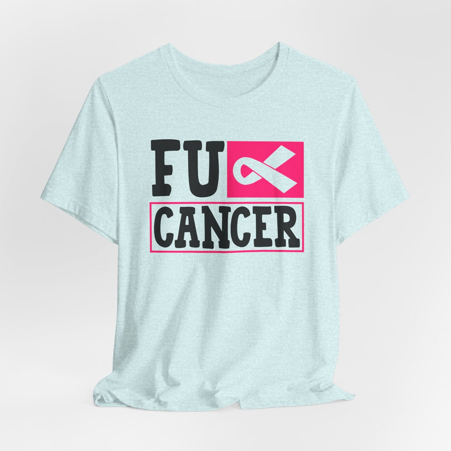 F*** Cancer Bella Canvas Tshirt