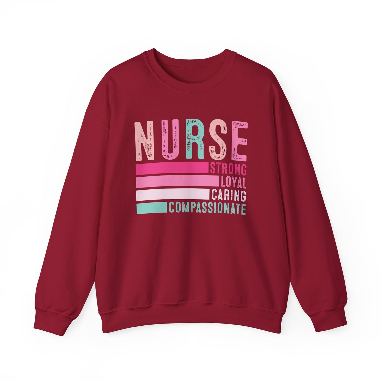 Nurse, Strong, Loyal, Caring Gildan Crewneck Sweatshirt