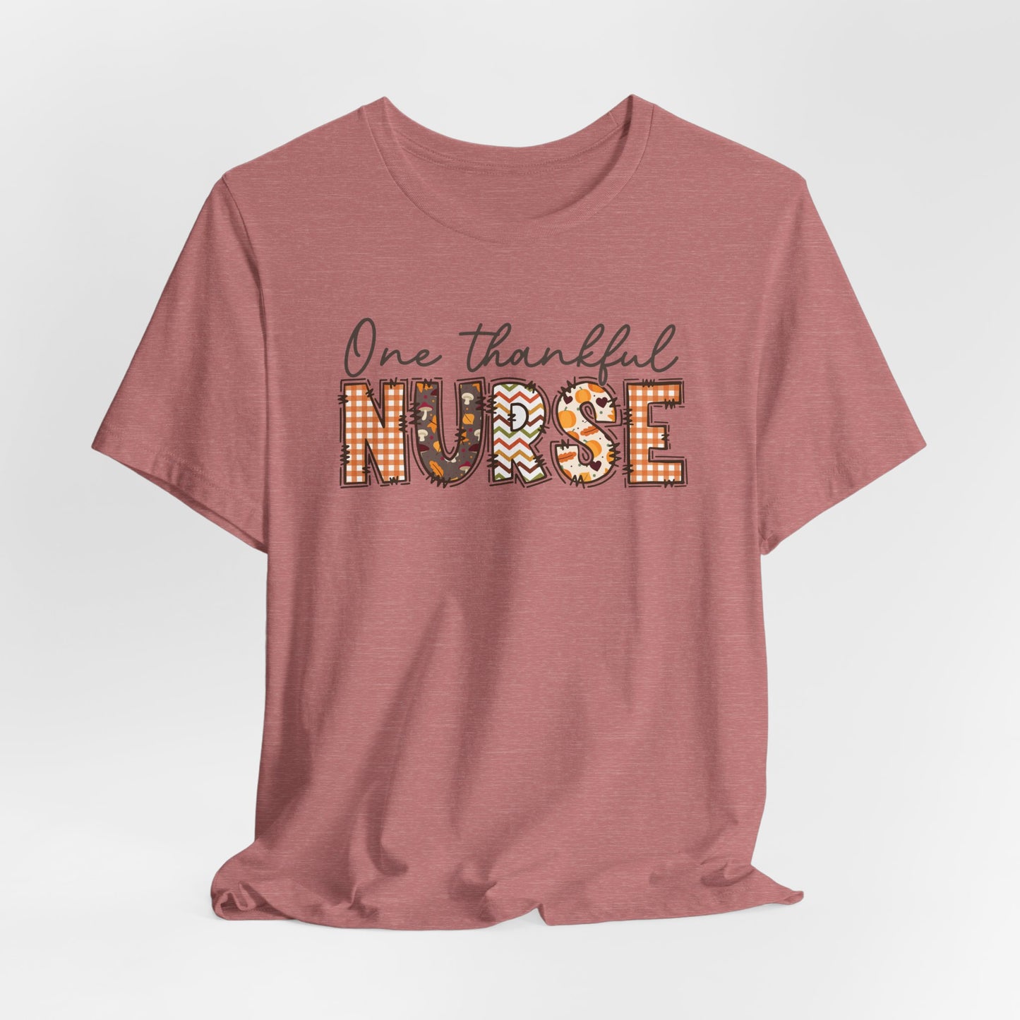 One Thankful Nurse Bella canvas tshirt