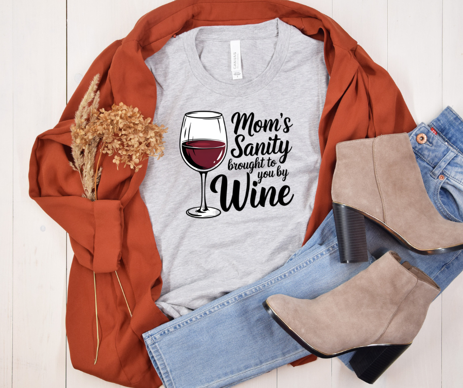 Mom's Sanity Wine Bella Canvas Tshirt