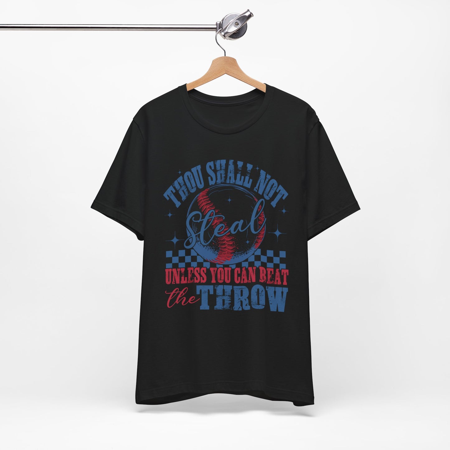 Thou Shall Not Steal Baseball Tee - Funny Unisex Jersey Short Sleeve Shirt