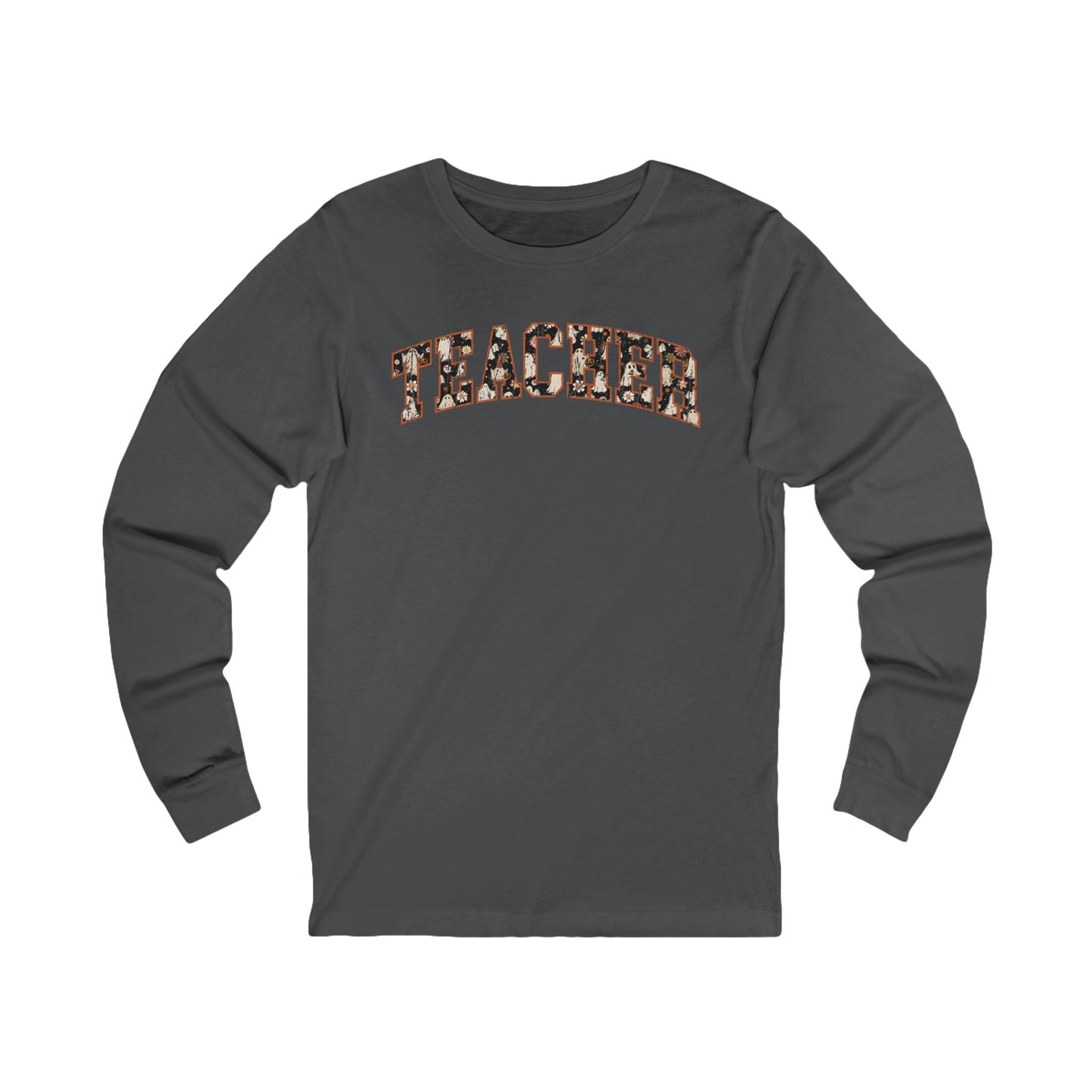 Teacher Halloween Ghost Bella canvas long sleeve shirt
