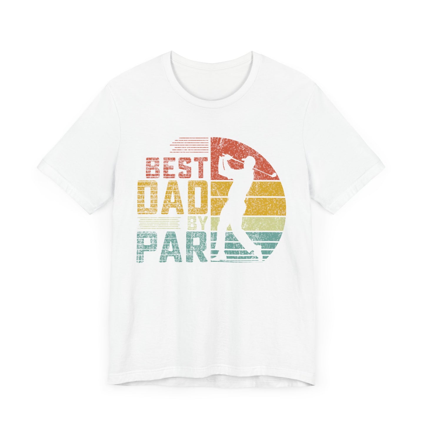Best Dad By Par Tee - Fun Unisex Jersey T-Shirt