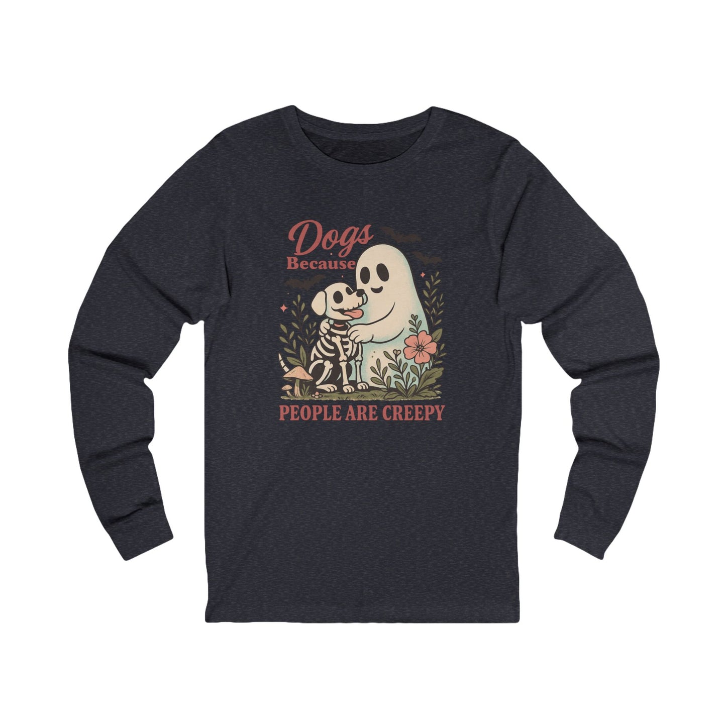 Dogs because People are Creepy Halloween Bella Long Sleeve Shirt