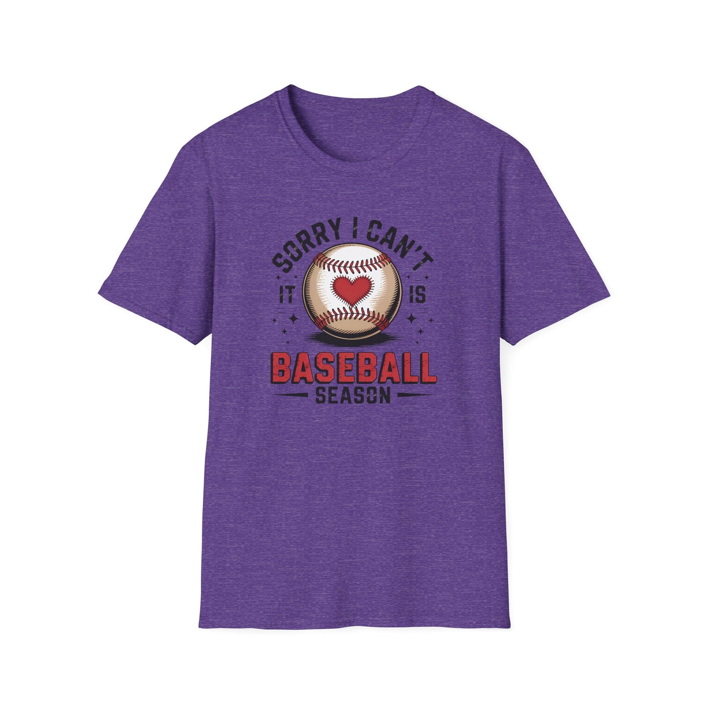 I can't it's Baseball Season- Gildan Softstyle Tee