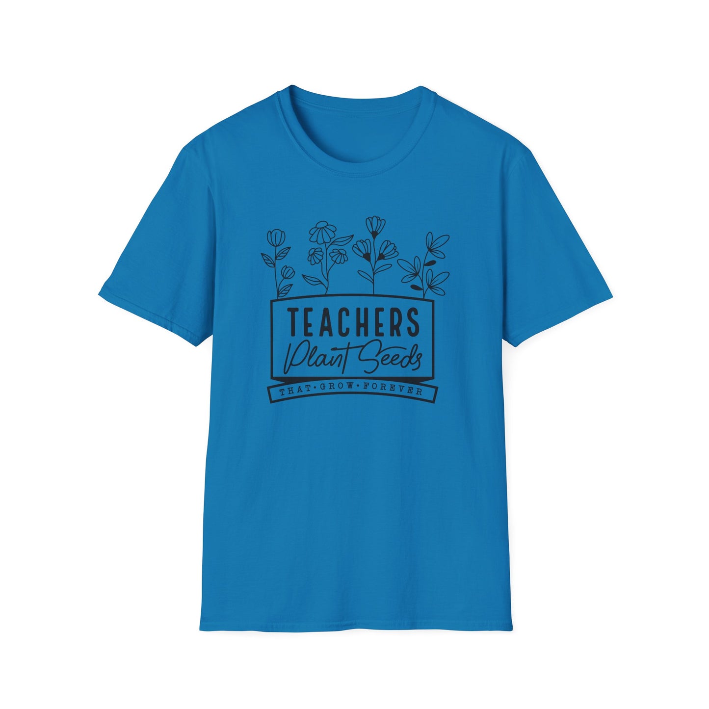 Teachers Plant Seeds Gildan Softstyle Tshirt