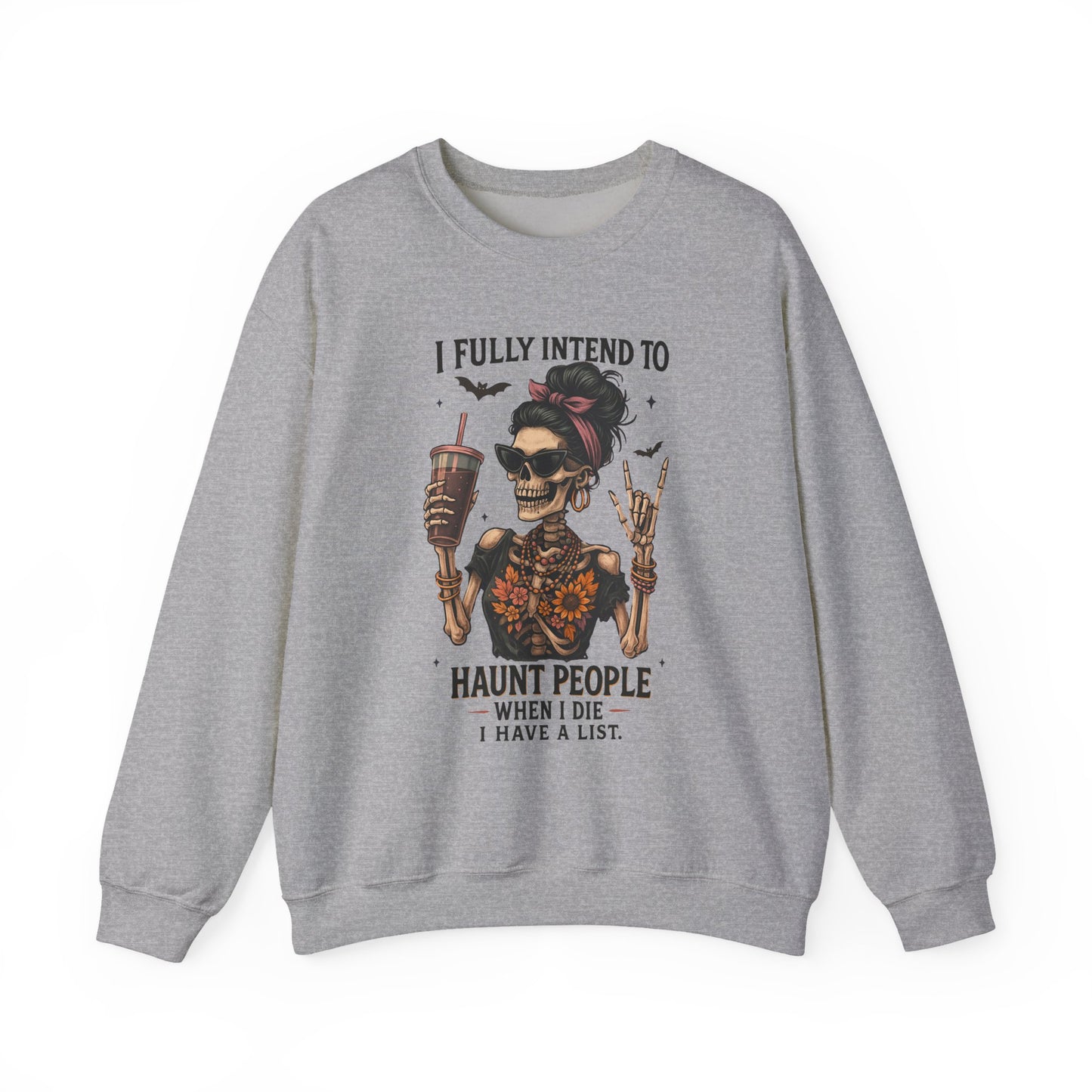 Haunting Vibes Sweatshirt - I Fully Intend to Haunt People