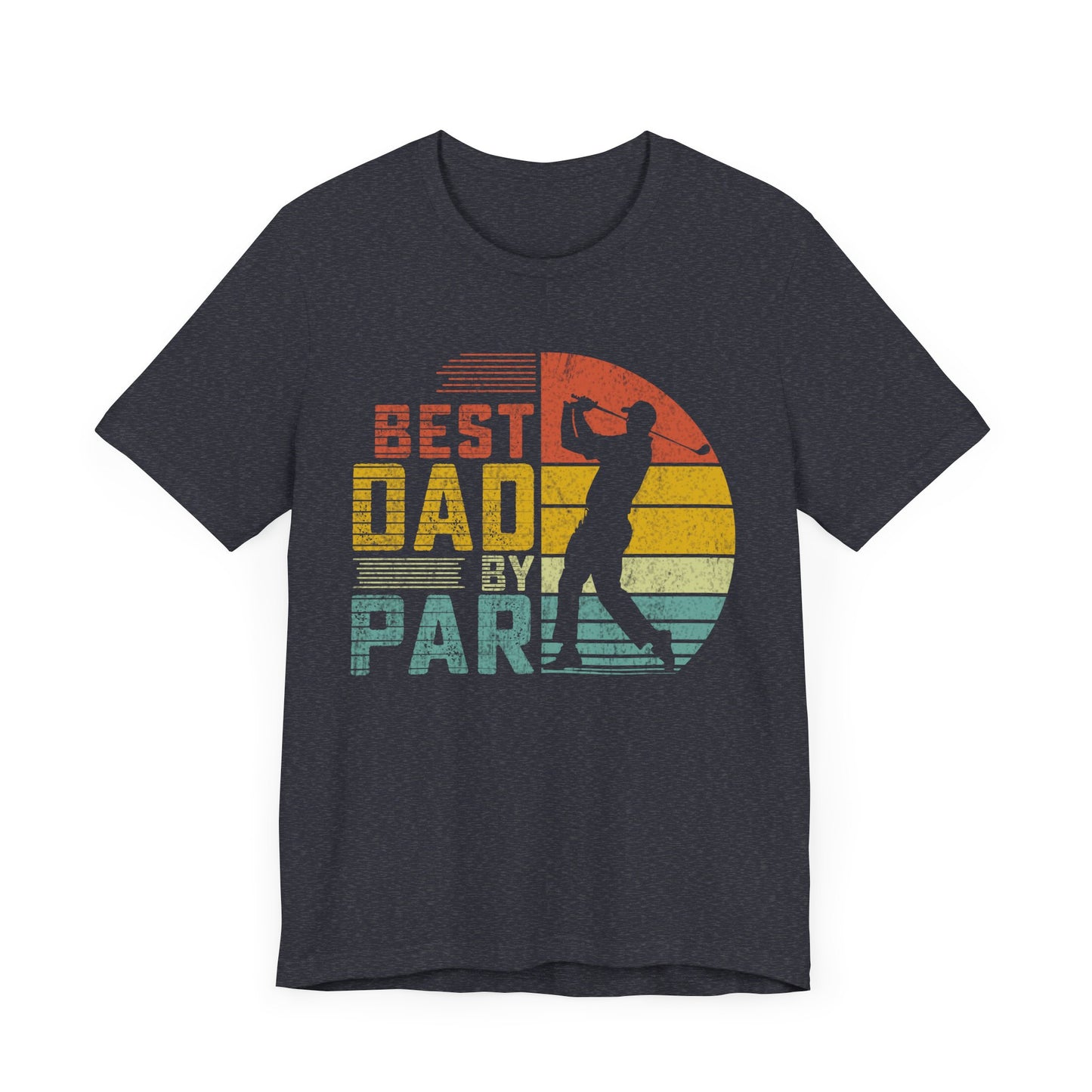 Best Dad By Par Tee - Fun Unisex Jersey T-Shirt