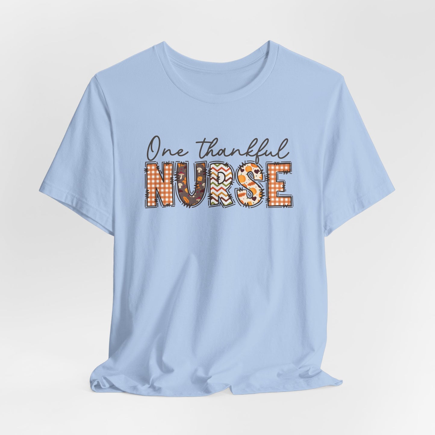One Thankful Nurse Bella canvas tshirt