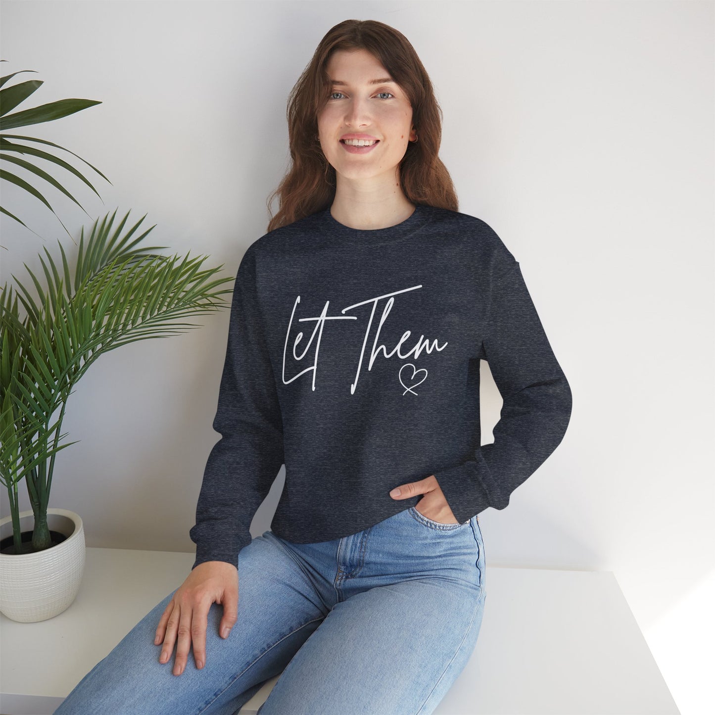 Let Them Heart Unisex Crewneck Sweatshirt - Cozy & Inspirational Apparel