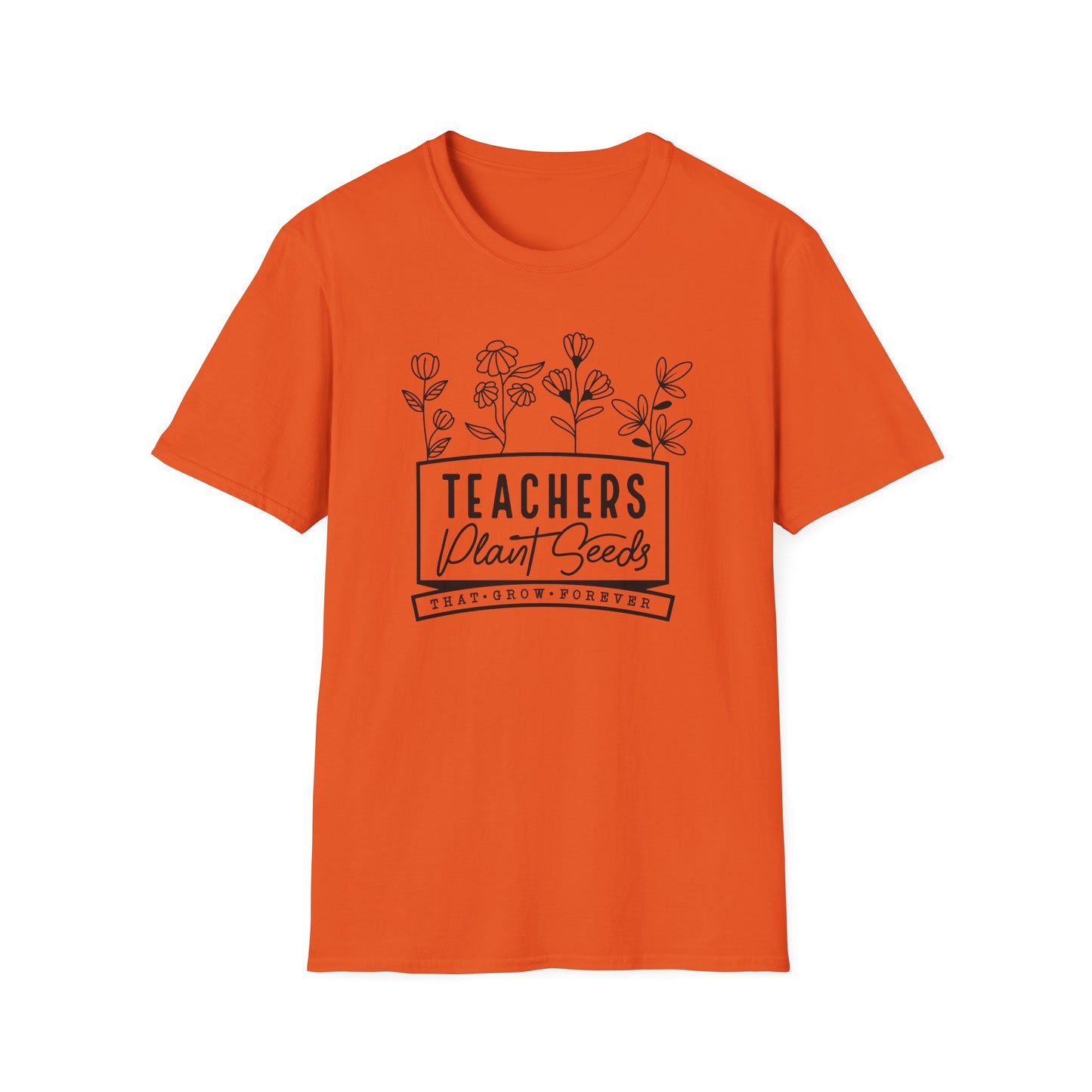 Teachers Plant Seeds Gildan Softstyle Tshirt