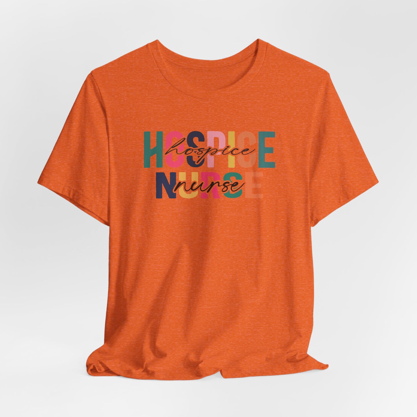 Hospice Nurse Bella Canvas Tshirt
