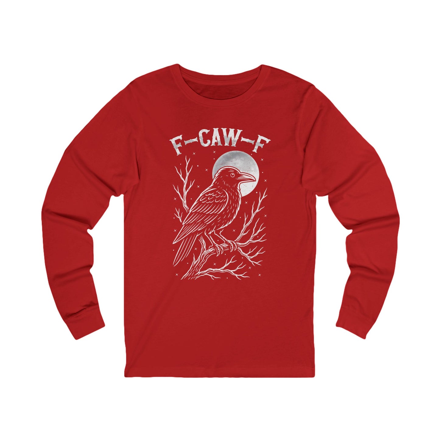 F-Caw-F Raven Moon Long Sleeve Bella Canvas Funny