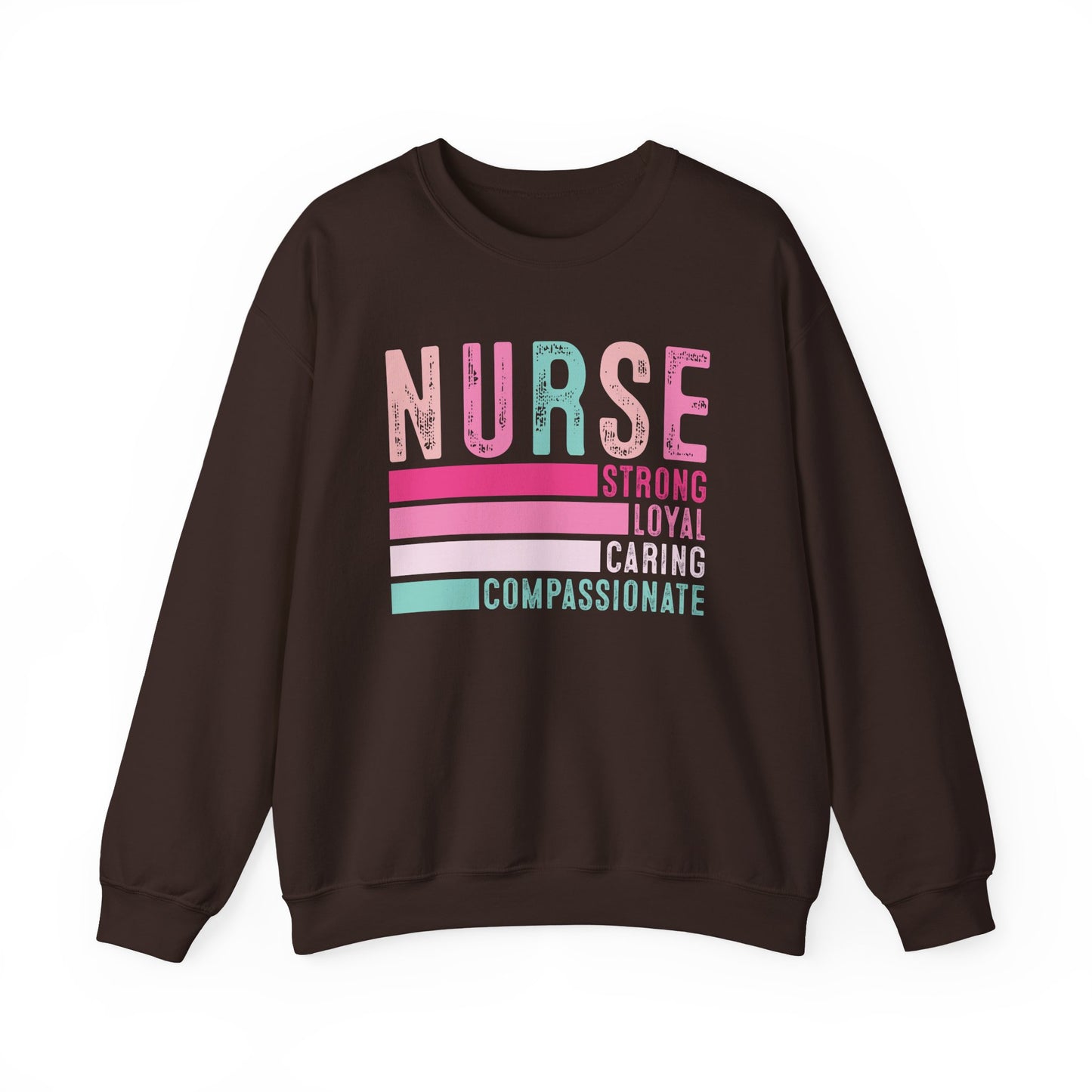 Nurse, Strong, Loyal, Caring Gildan Crewneck Sweatshirt