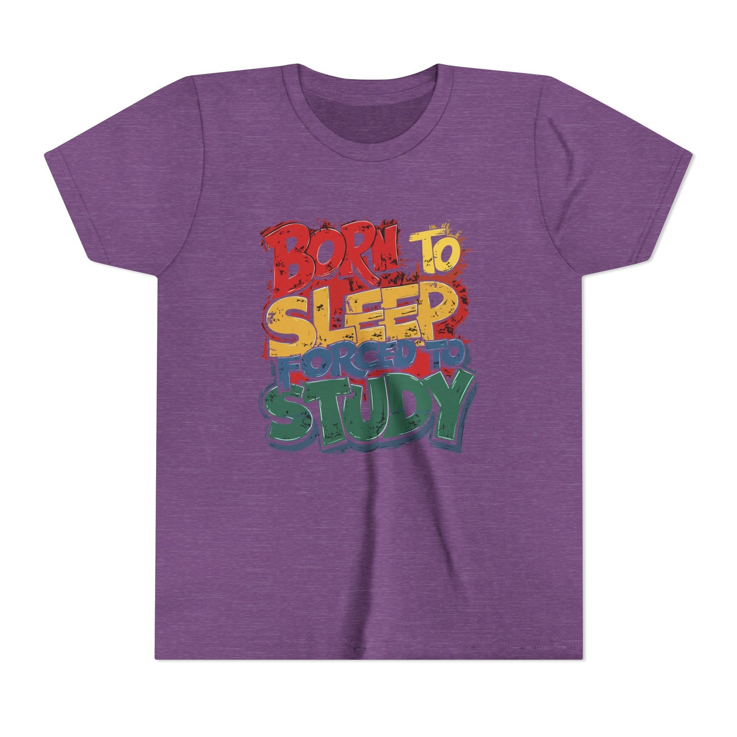 Born to Sleep Forced to Study Short Sleeve Tee, Funny Youth T-Shirt