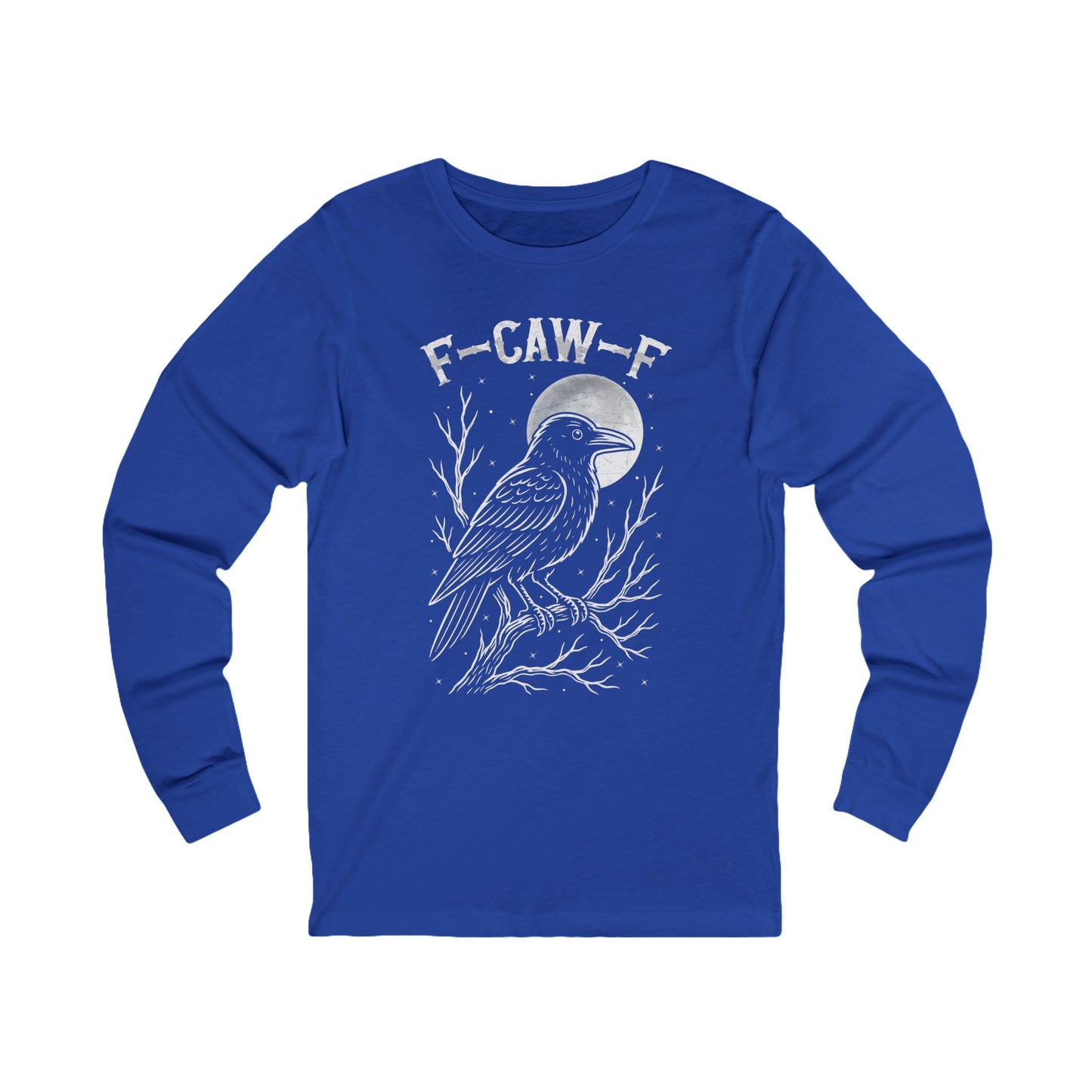 F-Caw-F Raven Moon Long Sleeve Bella Canvas Funny