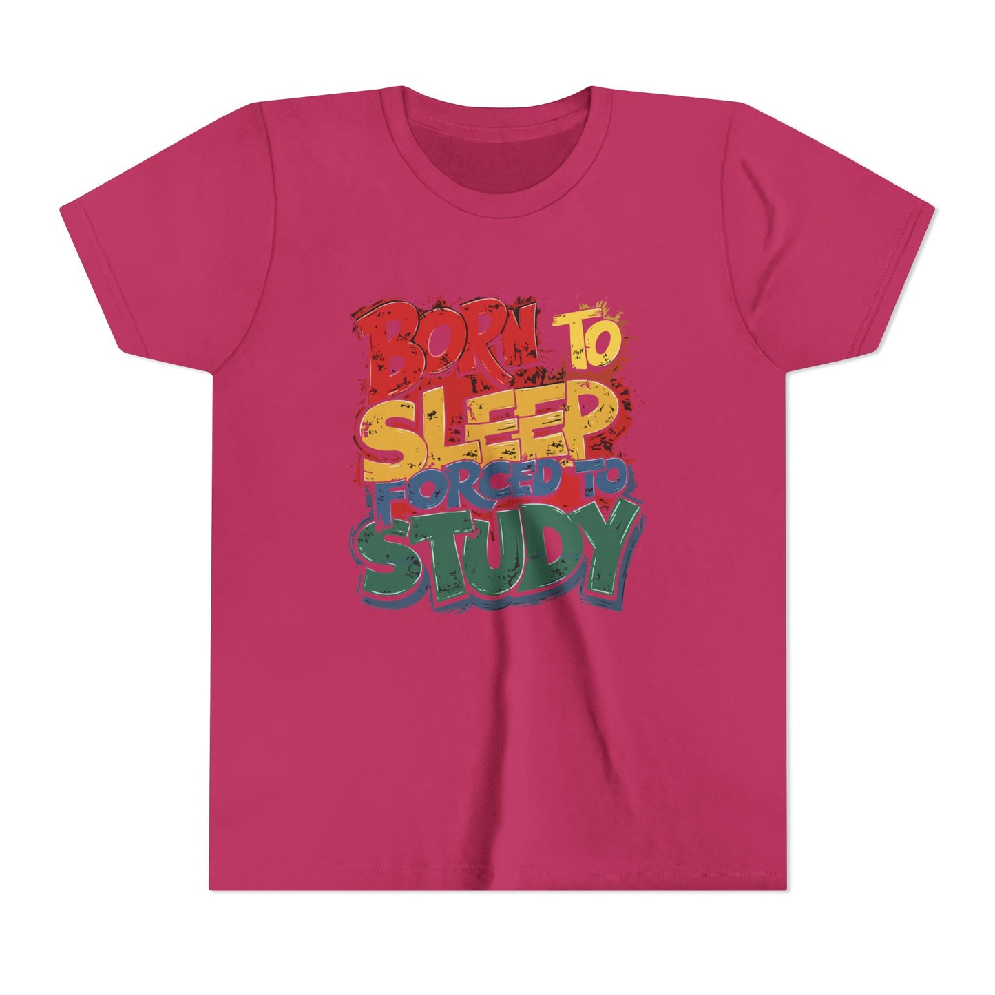 Born to Sleep Forced to Study Short Sleeve Tee, Funny Youth T-Shirt