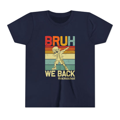 Retro Youth Tee - 'BRUH WE BACK' 80s Inspired Back to School