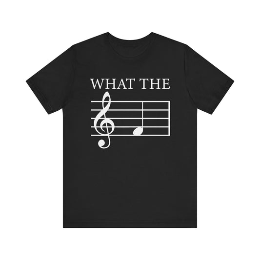 What the F, musical pun Unisex Jersey Short Sleeve Tee