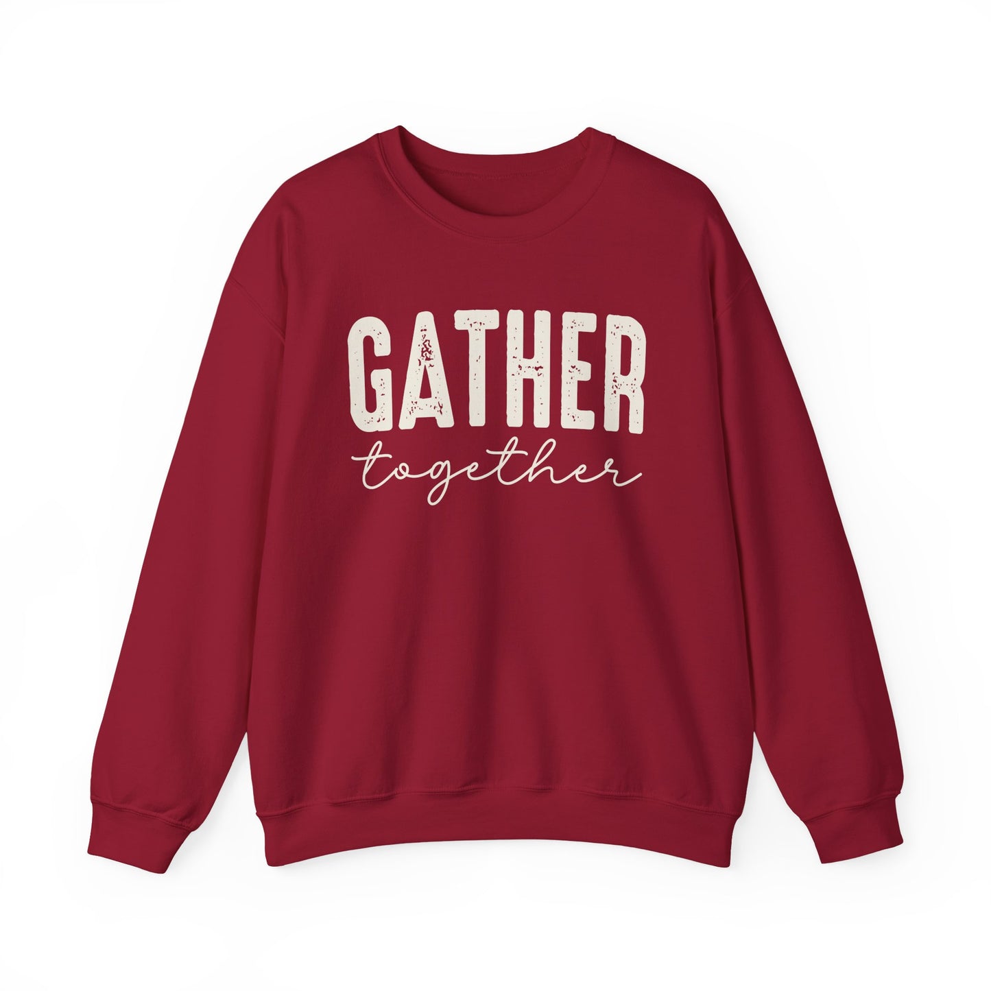 Gather Together Thanksgiving Gildan Heavy Blend Crewneck