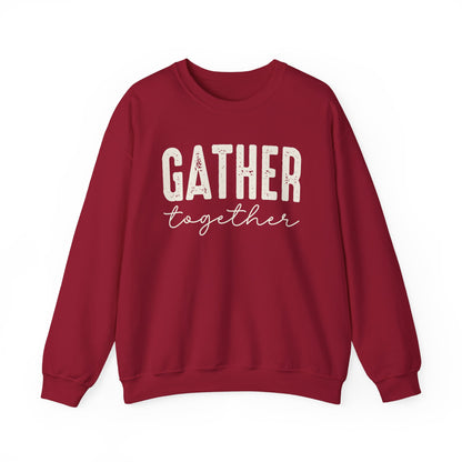 Gather Together Thanksgiving Gildan Heavy Blend Crewneck