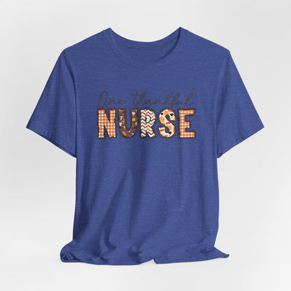 One Thankful Nurse Bella canvas tshirt