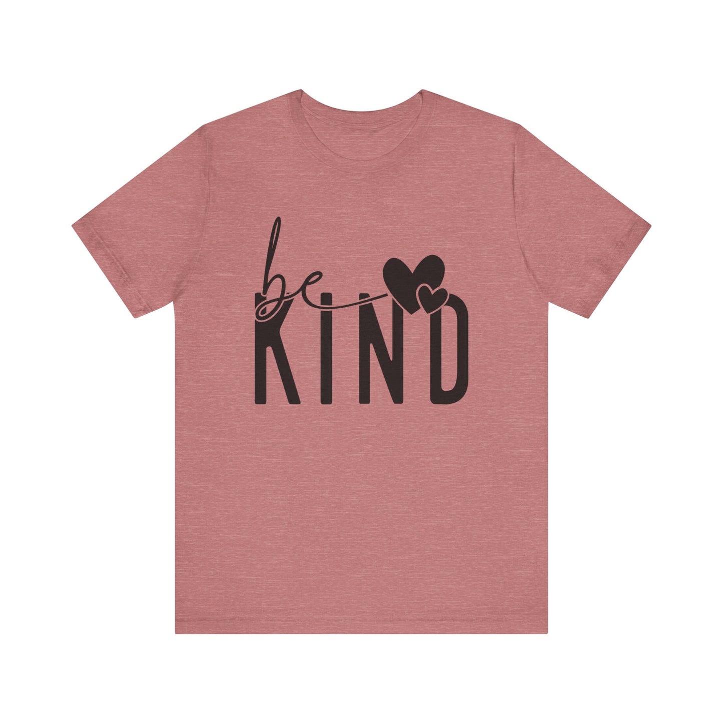 Be Kind Unisex Short Sleeve Tee