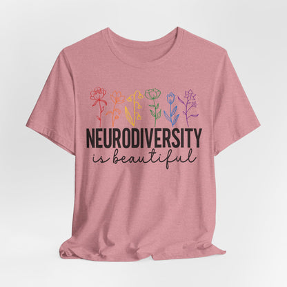 Neurodiversity is Beautiful Tee - Unisex Short Sleeve T-Shirt